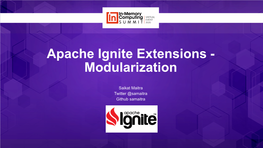 Apache Ignite Extensions - Modularization