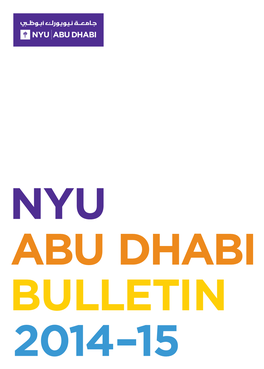 NYU Abu Dhabi Bulletin 2014-2015