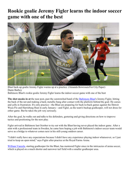 Rookie Goalie Jeremy Figler Learns the Indoor Soccer Game with One of the Best