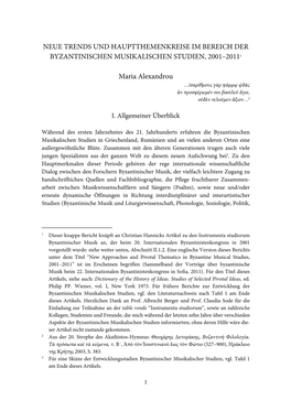 NEUE TRENDS UND HAUPTTHEMENKREISE IM BEREICH DER BYZANTINISCHEN MUSIKALISCHEN STUDIEN, 2001–20111 Maria Alexandrou