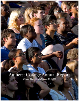 Amherst College Annual Report Fiscal Year Ended June 30, 2012