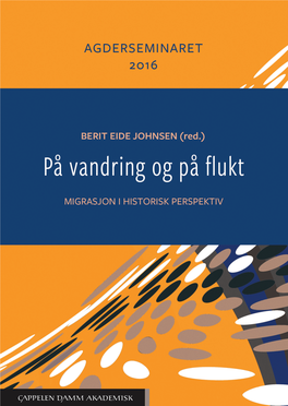 Migrasjon I Historisk Perspektiv © Berit Eide Johnsen, 2017