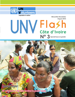 Special Folder: UN Volunteers in the Field Involved in Gender Issues 2 UNV Flash Côte D’Ivoire