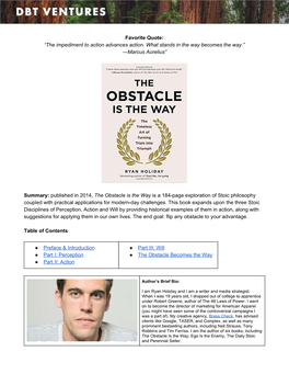 The Obstacle Is the Way Is a 184-Page Exploration of Stoic Philosophy ​ ​ ​ Coupled with Practical Applications for Modern-Day Challenges