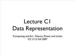 Lecture C1 Data Representation