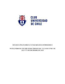 Estados Financieros Consolidados Intermedios Por El Periodo De Tres Meses Terminado Al 31 De Marzo De 2021 Y 31 De Diciembre De 2020