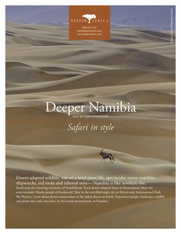 Deeper Namibia Safari Instyle DAY-BY-DAY ITINERARY Info@Deeperafrica.Com 888.658.7102