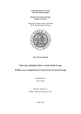 Požár Jako Ekologický Faktor V Lesích Střední Evropy Wildfire As an Ecological Factor in the Forests of Central Europe