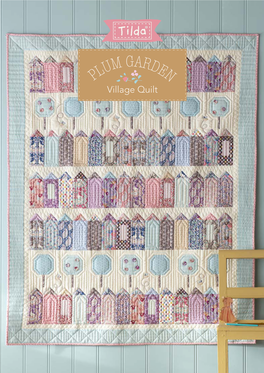 Plum Garden Village Quilt