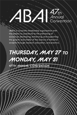 Thursday, May 27 to Monday, May 31 47Th Annual Convention