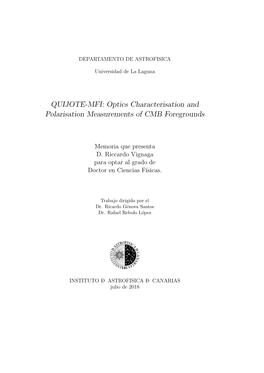 QUIJOTE-MFI: Optics Characterisation and Polarisation Measurements of CMB Foregrounds