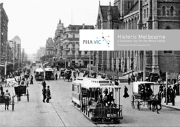 Historic Melbourne a Discovery Tour for the Whole Family Professional Historians Association (Vic) VICTORIA PDE