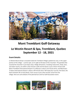 Mont Tremblant Golf Getaway Le Westin Resort & Spa, Tremblant, Quebec September 12 - 18, 2021