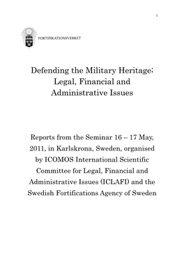 Defending the Military Heritage; Legal, Financial and Administrative Issues
