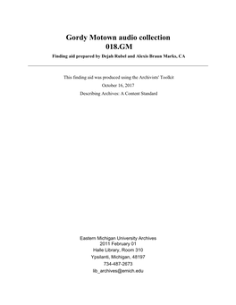 Gordy Motown Audio Collection 018.GM Finding Aid Prepared by Dejah Rubel and Alexis Braun Marks, CA