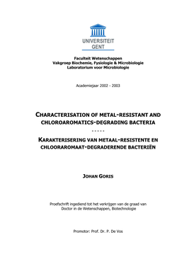 Characterisation of Metal-Resistant and Chloroaromatics-Degrading Bacteria - - - -