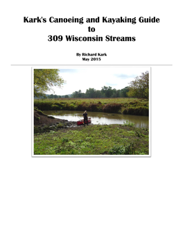 Kark's Canoeing and Kayaking Guide to 309 Wisconsin Streams