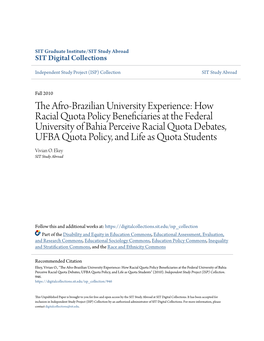 How Racial Quota Policy Beneficiaries at the Federal University of Bahia Perceive Racial Quota Debates, UFBA Quota Policy, and Life As Quota Students Vivian O