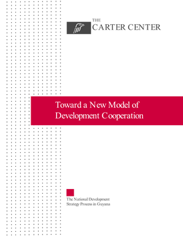 Toward a New Model of Development Cooperation: the National Development Strategy Process in Guyana