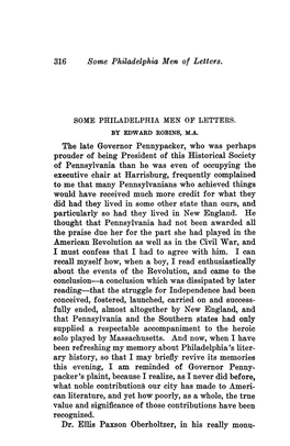 316 Some Philadelphia Men of Letters. the Late Governor Pennypacker, Who Was Perhaps Prouder of Being President of This Historic