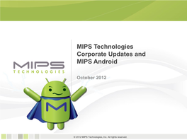 MIPS Technologies Corporate Updates and MIPS Android