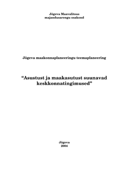 “Asustust Ja Maakasutust Suunavad Keskkonnatingimused”