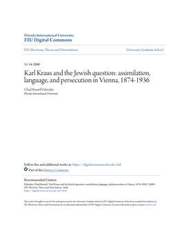 Karl Kraus and the Jewish Question: Assimilation, Language, and Persecution in Vienna, 1874-1936 Chad Russell Fulwider Florida International University