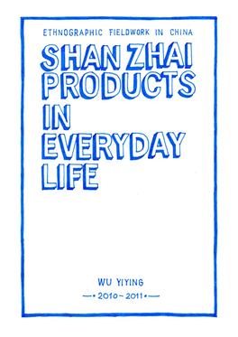 Shanzhai Products in Everyday Life: Ethnographic Fieldwork in China Master of Arts Thesis