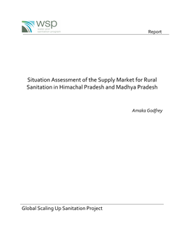 Situation Assessment of the Supply Market for Rural Sanitation in Himachal Pradesh and Madhya Pradesh