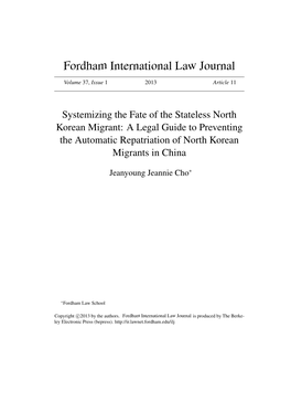 Systemizing the Fate of the Stateless North Korean Migrant: a Legal Guide to Preventing the Automatic Repatriation of North Korean Migrants in China