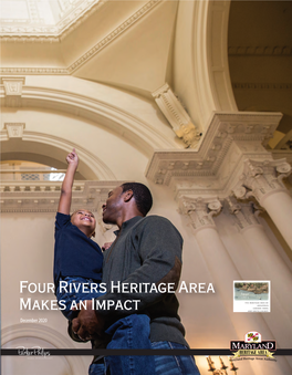 Four Rivers Heritage Area Makes an Impact December 2020 About Four Rivers Heritage Area $244.8 MILLION in Economic Impact