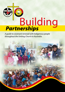 Building Partnerships: a Guide to Covenant Renewal with Indigenous People Throughout the Uniting Church in Australia