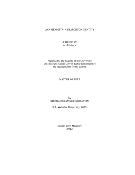 ANA MENDIETA- a SEARCH for IDENTITY a THESIS in Art History