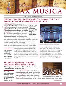 PAX MUSICAMUSICA 2008 Touring Year • Client Tours Baltimore Symphony Orchestra Sells out Carnegie Hall & the Kennedy Center with Leonard Bernstein’S “Mass”