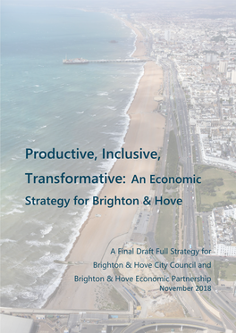 Productive, Inclusive, Transformative: an Economic Strategy for Brighton & Hove
