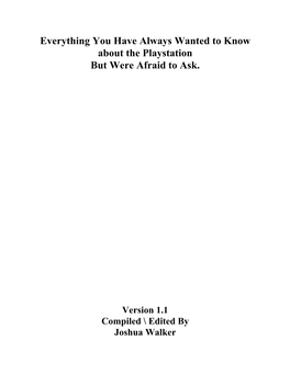 Everything You Have Always Wanted to Know About the Playstation but Were Afraid to Ask