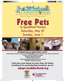 Find Your New Friend at More Than 40 Valley Locations! for Participating Locations, Go To