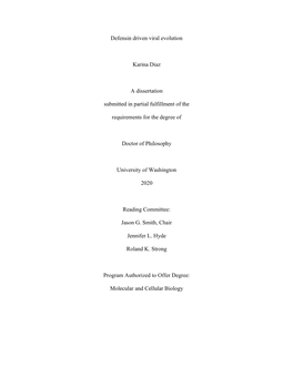 Defensin Driven Viral Evolution Karina Diaz a Dissertation Submitted in Partial Fulfillment of the Requirements for the Degree O