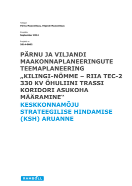 Kilingi-Nõmme – Riia Tec-2 330 Kv Õhuliini Trassi Koridori Asukoha Määramine“ Keskkonnamõju Strateegilise Hindamise (Ksh) Aruanne