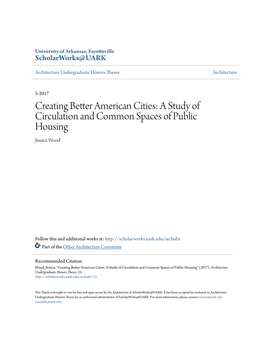 A Study of Circulation and Common Spaces of Public Housing Jessica Wood