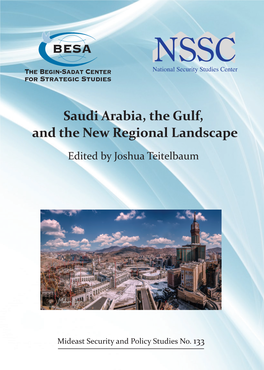 Saudi Arabia, the Gulf, and the New Regional Landscape