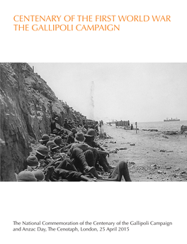 Centenary of the First World War the Gallipoli Campaign