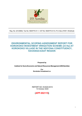 ENVIRONMENTAL SCOPING ASSESSMENT REPORT for KOROKOKO INVESTMENT IRRIGATION SCHEME (23 Ha) at KOROKOKO VILLAGE in the NDIYONA CONSTITUENCY, KAVANGO-EAST REGION