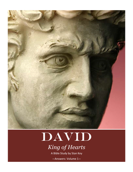 DAVID: King of Hearts a Bible Study by Stan Key