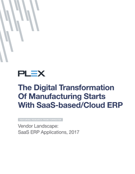 The Digital Transformation of Manufacturing Starts with Saas-Based/Cloud ERP