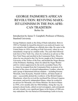 GEORGE PADMORE's AFRICAN REVOLUTION: REVIVING MARX- IST-LENINISM in the PAN-AFRI- CAN TRADITION Berber Jin