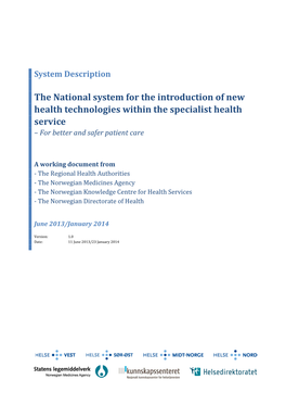 The National System for the Introduction of New Health Technologies Within the Specialist Health Service – for Better and Safer Patient Care