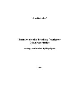 Enantioselektive Synthese Fluorierter Dihydroceramide