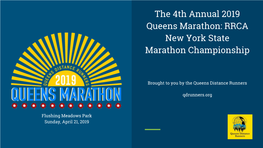 The 4Th Annual 2019 Queens Marathon: RRCA New York State Marathon Championship