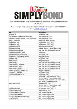 Please See the List Below of All the Cars Which Are Eligible to Attend the Simply Bond Rally on Sunday 29Th July 2012